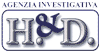 AGENZIA INVESTIGATIVA H. & D.